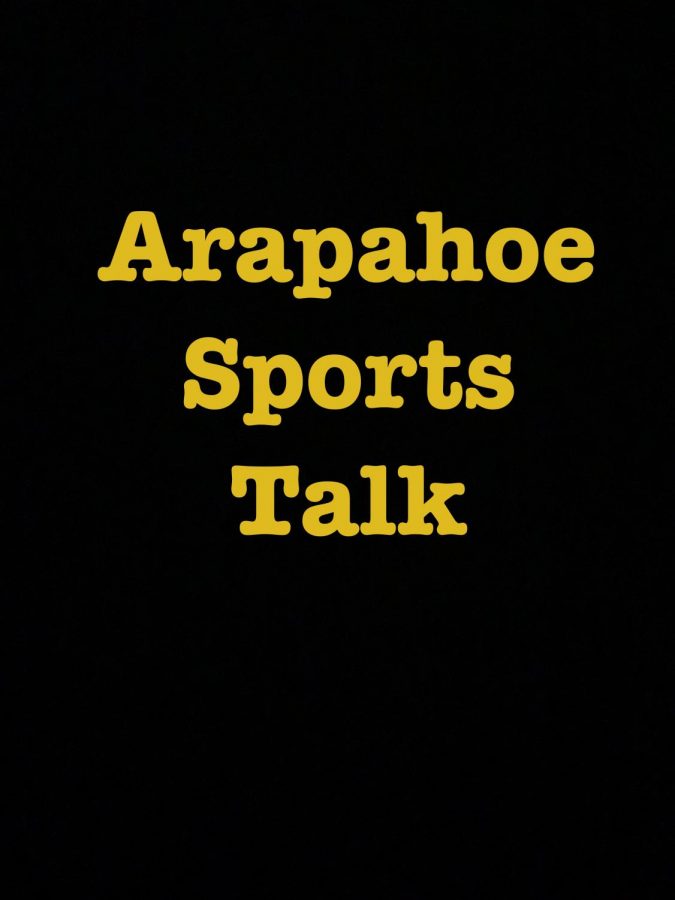 Arapahoe Sports Talk: Season 2, episode 8+9
